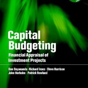 Capital Budgeting: Financial Appraisal of Investment Projects