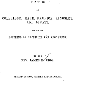 Modern Anglican Theology: Chapters on Coleridge, Hare, Maurice, Kingsley, and Jowett, and on the Doctrine of Sacrifice and Atonement