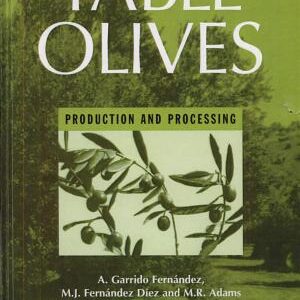 Table Olives: Production and processing
