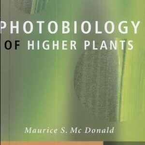 Photobiology of Higher Plants
