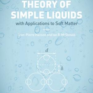 Theory of Simple Liquids: with Applications to Soft Matter