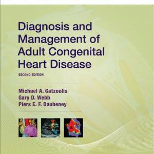 Diagnosis and Management of Adult Congenital Heart Disease E-Book