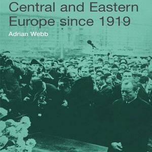 The Routledge Companion to Central and Eastern Europe since 1919