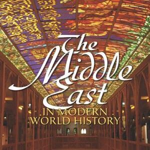 The Middle East in Modern World History