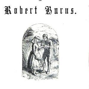 The Complete Poetical Works of Robert Burns