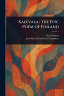 Kalevala: The Epic Poem of Finland