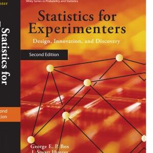 Statistics for Experimenters: Design, Innovation, and Discovery