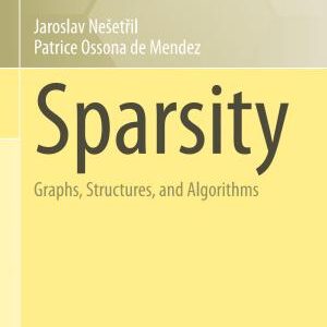 Sparsity: Graphs, Structures, and Algorithms