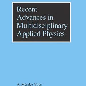 Recent Advances in Multidisciplinary Applied Physics: Proceedings of the First International Meeting on Applied Physics (APHYS-2003)