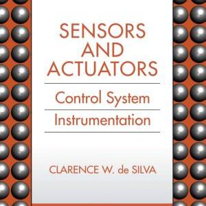 Sensors and Actuators: Control System Instrumentation