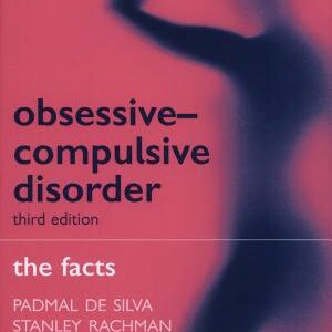 Obsessive-compulsive Disorder: The Facts
