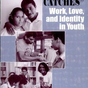 Where "Something Catches": Work, Love, and Identity in Youth