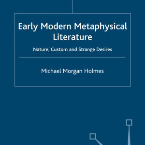 Early Modern Metaphysical Literature: Nature, Custom and Strange Desires