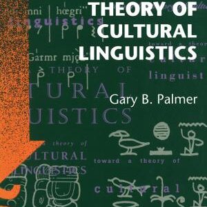 Toward a Theory of Cultural Linguistics