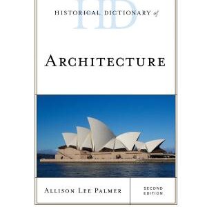 Historical Dictionary of Architecture