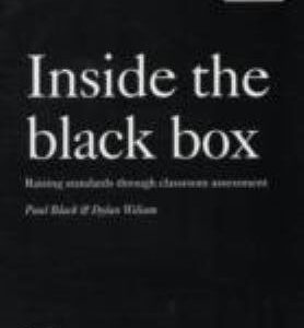 Inside the Black Box: Raising Standards Through Classroom Assessment