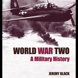 World War Two: A Military History