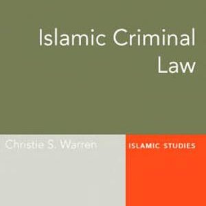 Islamic Criminal Law: Oxford Bibliographies Online Research Guide