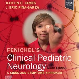 Fenichel's Clinical Pediatric Neurology E-Book