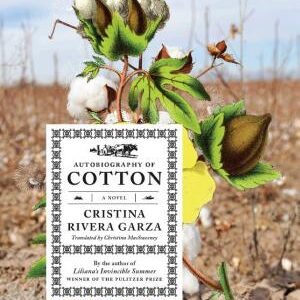 Autobiography of Cotton: A Novel