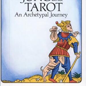 Jung and Tarot: An Archetypal Journey