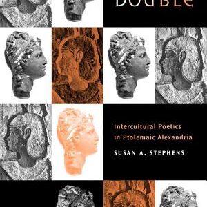 Seeing Double: Intercultural Poetics in Ptolemaic Alexandria