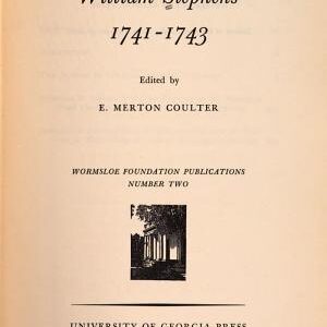 The Journal of William Stephens: 1741-1743