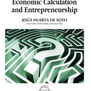Socialism, Economic Calculation and Entrepreneurship