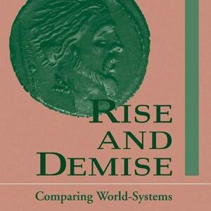Rise And Demise: Comparing World Systems