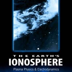 The Earth's Ionosphere: Plasma Physics and Electrodynamics
