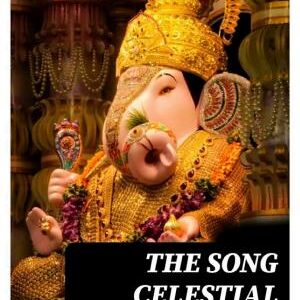 The Song Celestial or Bhagavad-Gita
