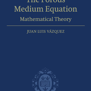 The Porous Medium Equation: Mathematical Theory