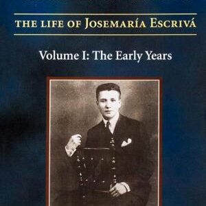 The Founder of Opus Dei, Volume III - The Divine Ways on Earth