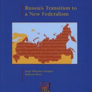 Russia's Transition to a New Federalism