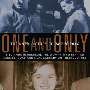 One and Only: The Untold Story of On the Road