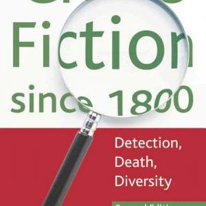 Crime Fiction since 1800: Detection, Death, Diversity