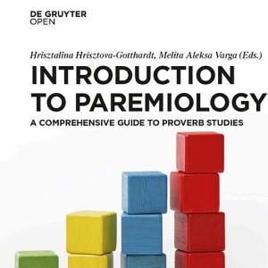 Introduction to Paremiology: A Comprehensive Guide to Proverb Studies