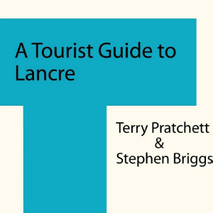 A Tourist Guide To Lancre