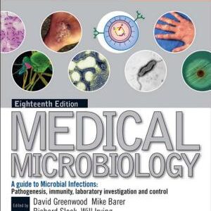 Medical Microbiology,With STUDENTCONSULT online access,18: Medical Microbiology