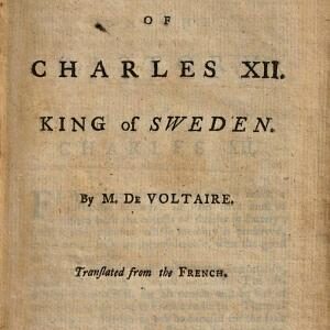 The History of Charles XII. King of Sweden. ...