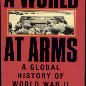 A World at Arms: A Global History of World War II