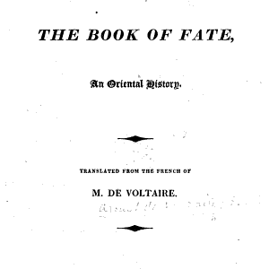 Zadig, or, The Book of Fate. An oriental history. Translated from the French, etc