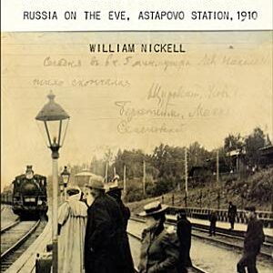 The Death of Tolstoy: Russia on the Eve, Astapovo Station, 1910