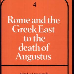 Rome and the Greek East to the Death of Augustus