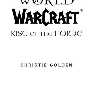 World of Warcraft: Rise of the Horde