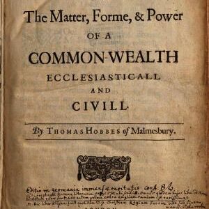Leviathan, Or, The Matter, Forme, & Power of a Common-wealth Ecclesiasticall and Civill