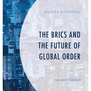 The BRICS and the Future of Global Order