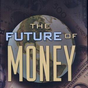 The Future of Money