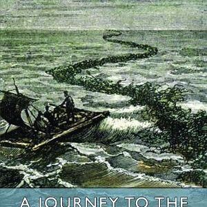 A Journey to the Centre of the Earth (Esprios Classics)