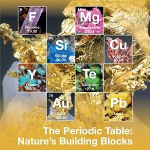 The Periodic Table: Nature's Building Blocks: An Introduction to the Naturally Occurring Elements, Their Origins and Their Uses
